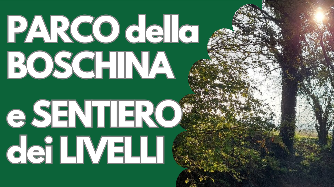 Inaugurazione del Parco della Boschina e Sentiero dei livelli